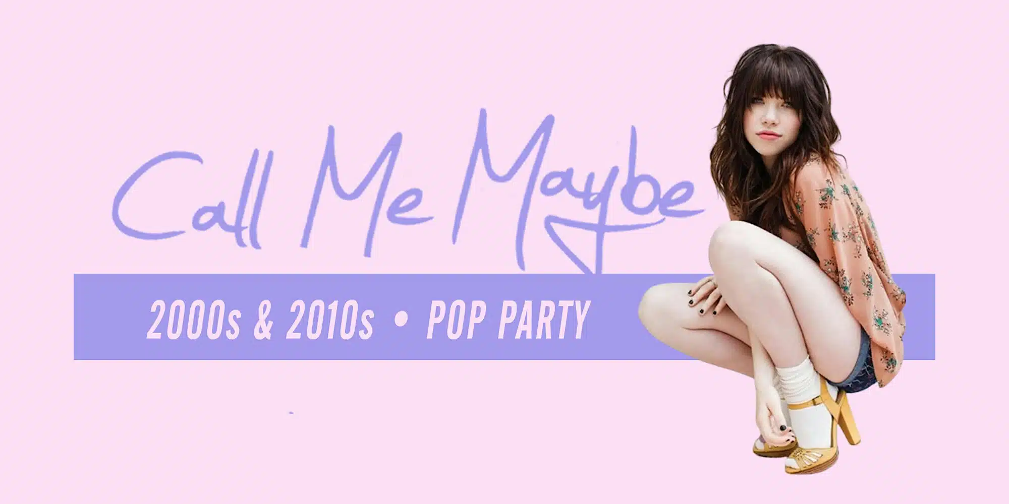Call Me Maybe • 2000s & 2010s - Pop Party • Badehaus Berlin • Sa, 10.08.24